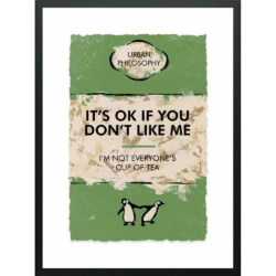 It's OK If You Don't Like Me ... by Hue Folk Limited Edition Print